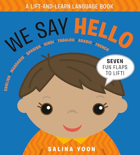 Image of We Say Hello (A Lift and Learn Language Book)