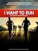 I want to run - Das härteste Rennen der Welt