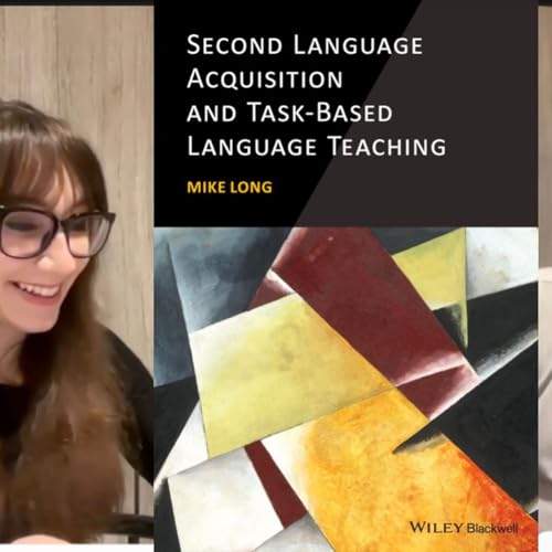 Chapters 6-7 - Mike Long 2015 Second Language Acquisition and Task-Based Language Teaching