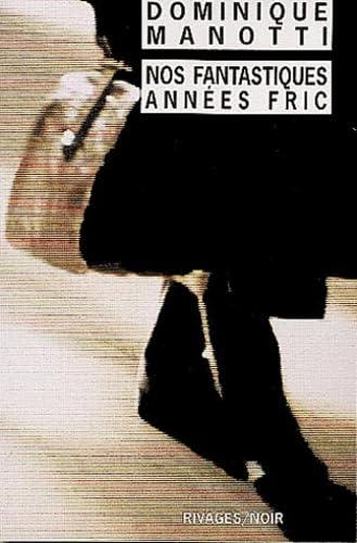 Buy Nos fantastiques annees fric — BookShops.in