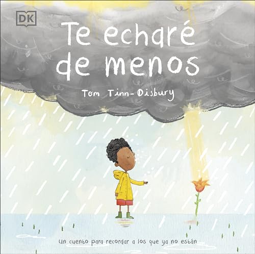 Te echaré de menos (Lost in the Clouds): Un cuento para recordar a los que ya no están (Spanish Edition)
