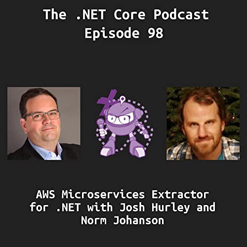 AWS Microservices Extractor for .NET with Josh Hurley and Norm Johanson cover art