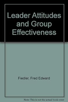 Hardcover Leader Attitudes and Group Effectiveness. Book