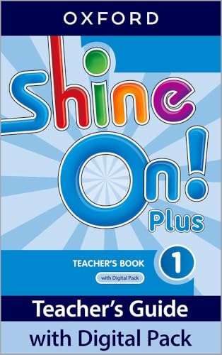 Shine On! Plus: Level 1: Teacher's Book with Digital Pack: Print ...