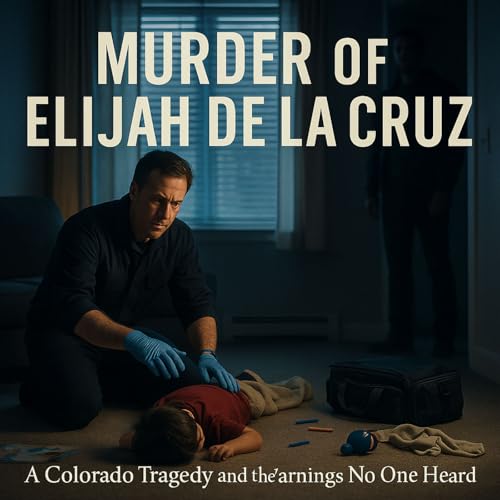 Murder of Elijah De La Cruz cover art