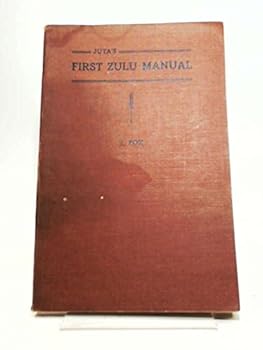 Paperback Juta's First Zulu Manual, with Vocabulary Book
