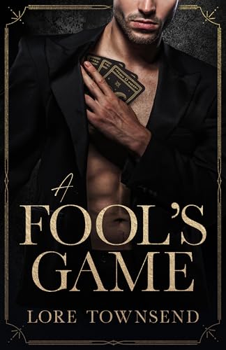 A Fool's Game : A steamy, MMF, Enemies-to-Lovers, Bi-Awakening Romance.