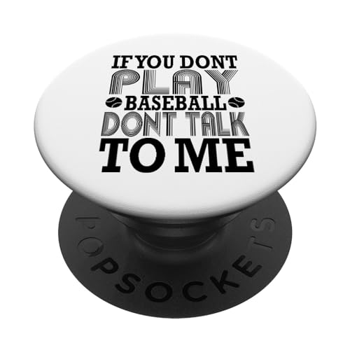 Si no juegas béisbol, no me hables - Funny Sports PopSockets PopGrip Intercambiable
