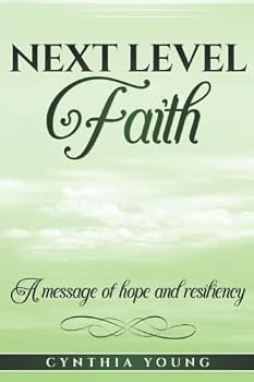 Paperback Next Level Faith: A Message of Hope and Resiliency Book