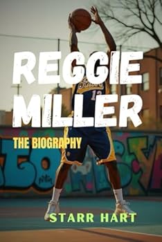 Paperback Reggie Miller: The biography (All things basketball) Book