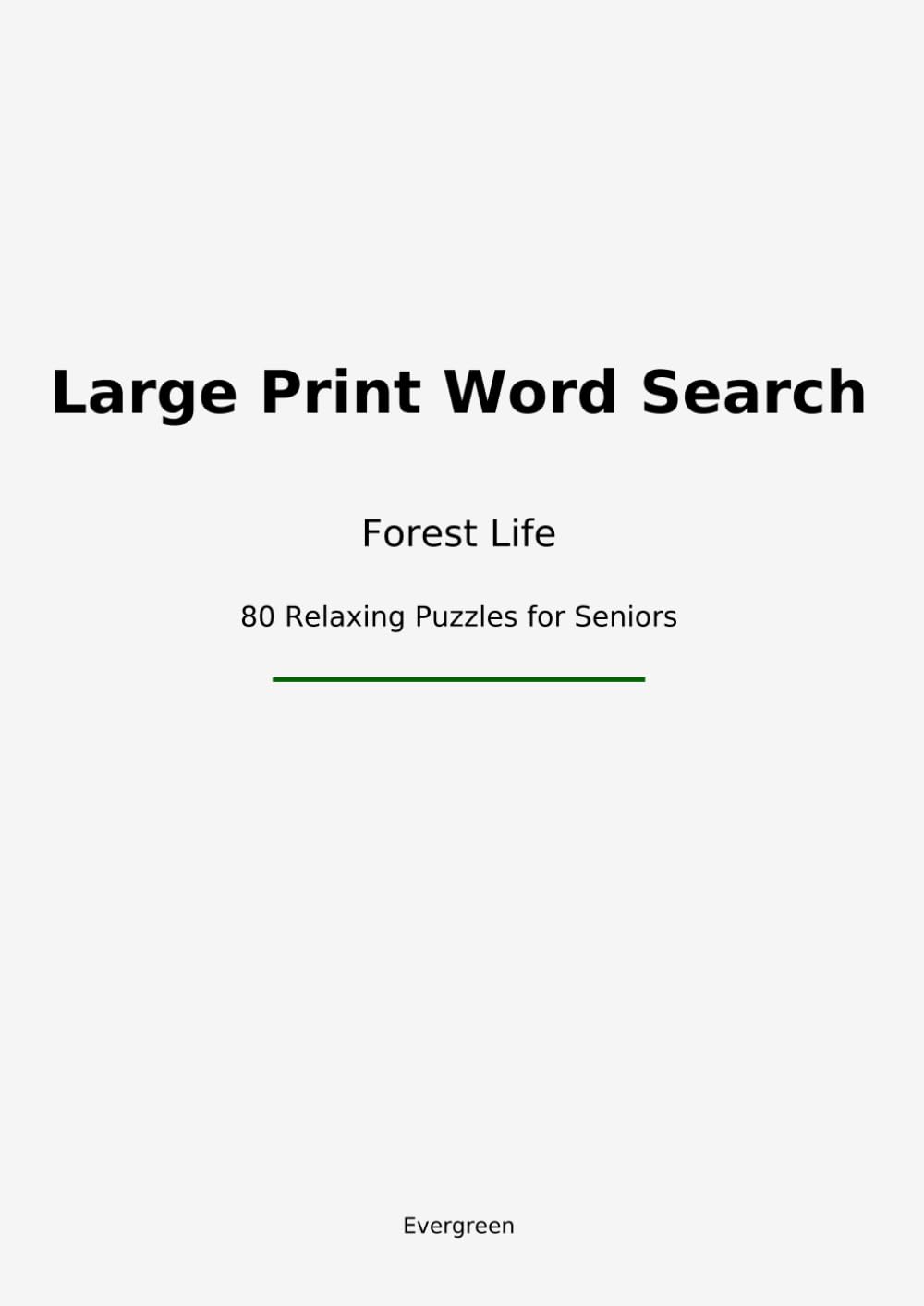 Large Print Word Search: 80 relaxing puzzles for seniors with solutions Forest Life