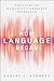 How Language Began: The Story of Humanity's Greatest Invention
