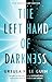 The Left Hand of Darkness: 50th Anniversary Edition (Ace Science Fiction)