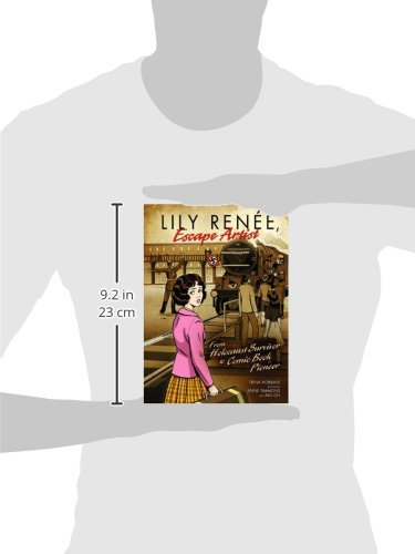Lily Renee, Escape Artist: From Holocaust Survivor to Comic Book Pioneer