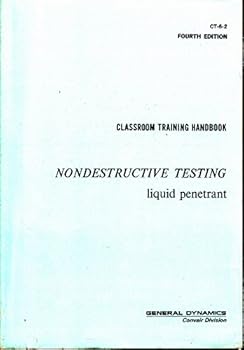 Paperback Nondestructive Testing Liquid Penetrant (Programmed Instruction Handbook Series) Book
