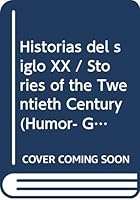 Historias Del Siglo XX 9502802578 Book Cover