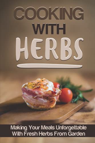 Cooking With Herbs: Making Your Meals Unforgettable With Fresh Herbs From Garden: Dried Mixed Herbs Recipe