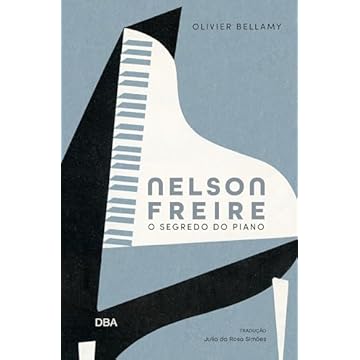 Capa do livro Nelson Freire: O segredo do piano