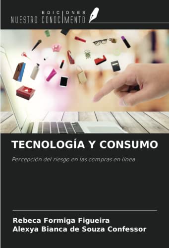 TECNOLOGÍA Y CONSUMO: Percepción del riesgo en las compras en línea