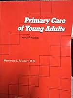 Primary Care of Young Adults 0874889863 Book Cover