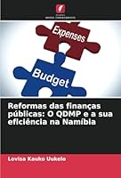 Reformas das finanças públicas: O QDMP e a sua eficiência na Namíbia (Portuguese Edition) 333070313X Book Cover