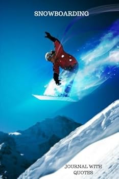 Paperback Snowboarding journal: With Quotes Book