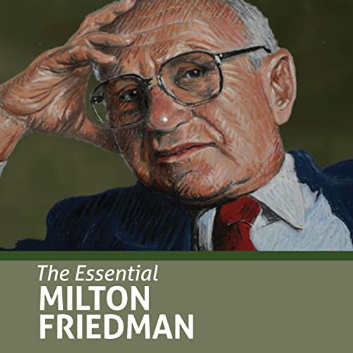 The Essential Milton Friedman by Steven Landsburg episode artwork