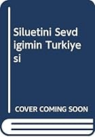 Silüetini Sevdiğimin Türkiyesi 9756719257 Book Cover