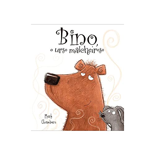 Bino, o urso malcheiroso