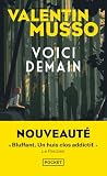Voici demain de Valentin Musso. Un huis clos bouleversant.