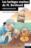  Les horloges marines de M. Berthoud