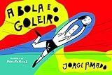 A Bola e o Goleiro