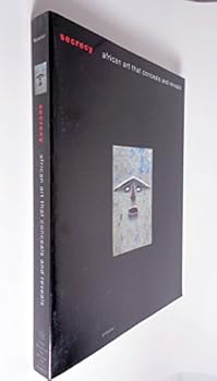 Paperback Secrecy: African Art That Conceals and Reveals Book