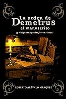 La orden de Demetrus: el manuscrito 1516848713 Book Cover