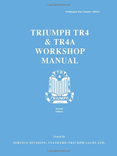 Triumph Tr4 & Tr4a Workshop Manual, 1961-1968 (Official Workshop Manuals)