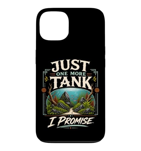 Just One More Tank I Promise �A�N�A���E�� �t�B�b�V���L�[�s���O �A�N�A���X�g �X�}�z�P�[�X iPhone 13 �p