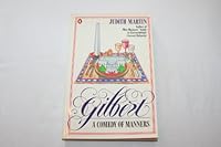Gilbert: A Comedy of Manners 0689113277 Book Cover
