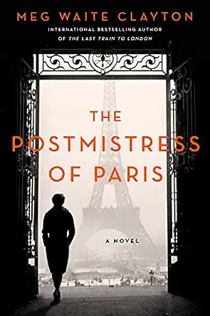 The Postmistress of Paris: A Novel
