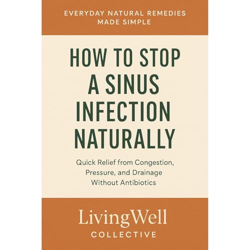 How to Stop a Sinus Infection Naturally Audiolibro Por LivingWell Collective arte de portada