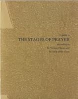 A Guide to the Stages of Prayer According to St. Teresa of Jesus and St. John of the Cross B000FJOVME Book Cover