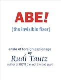  ABE! (The invisible fixer) (English Edition)