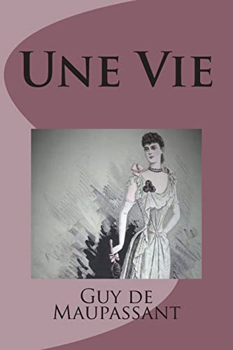 Une Vie (French Edition)