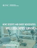 News Deserts and Ghost Newspapers: Will Local News Survive?