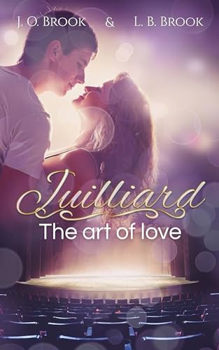 Juilliard - the art of love (English Edition)