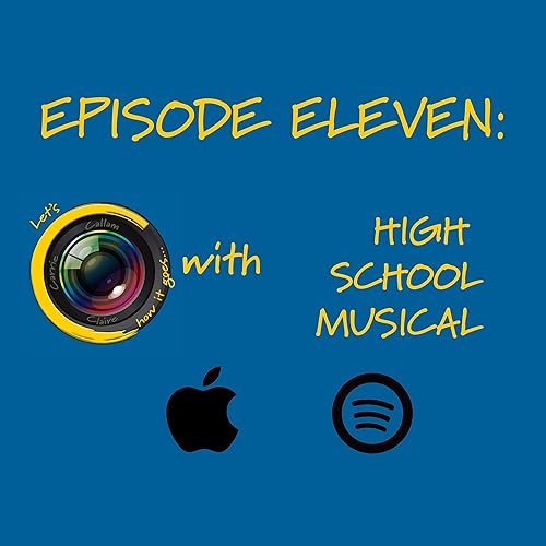 Episode 11: High School Musical (April Fools' Day Special!)