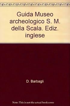 Paperback Guida Museo archeologico S. M. della Scala. Ediz. Book