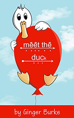 Meet the Duck : Easy Reader for Teach Your Child to Read in 100 Easy Lessons (Easy Reader Set for Teach Your Child to Read in 100 Easy Lessons)