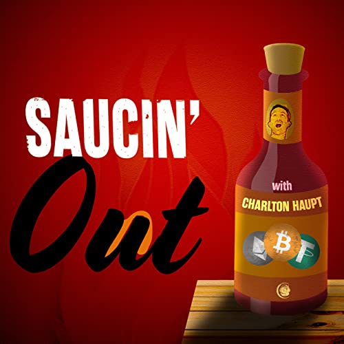 Saucin' Out Podcast Por Charlton arte de portada