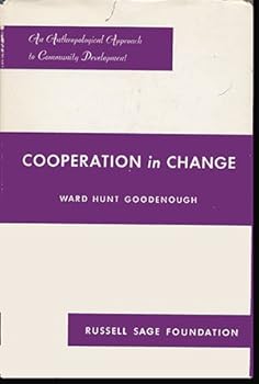 Hardcover Cooperation in Change: An Anthropological Approach in Community Development Book