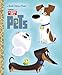 The Secret Life of Pets Little Golden Book (Secret Life of Pets)